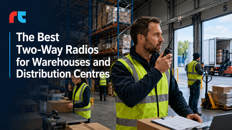 The Best Two-Way Radios for Warehouses and Distribution Centres